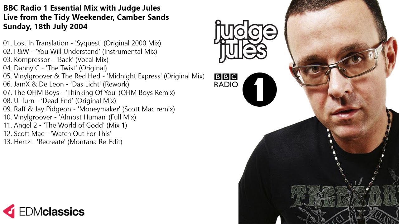 Judge Jules - Radio 1 Essential Mix - Live at the Tidy Weekender, Camber Sands - 18 July 2004