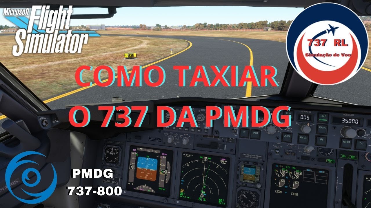 ✈✅ [2023]Como taxiar o 737 da PMDG