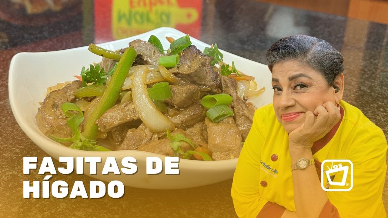 Fajitas de hígado || COCINANDO CON MARÍA ESTHER