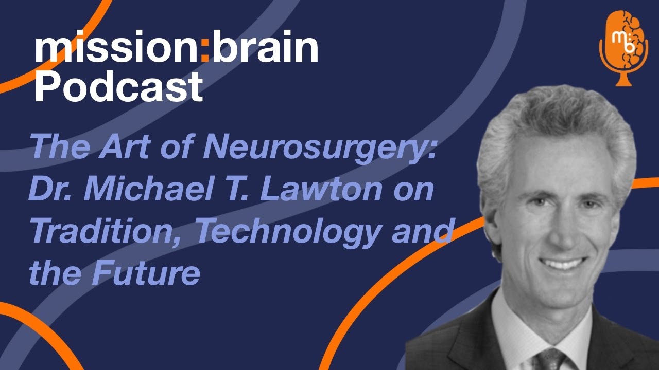 #7 – Dr Michael T. Lawton | The mission:brain Podcast