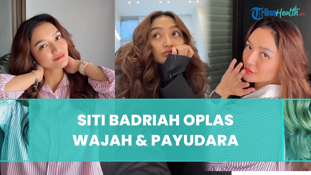 Tak Pede dengan Penampilan usai Melahirkan, Siti Badriah Oplas Wajah dan Payudara di Korea Selatan