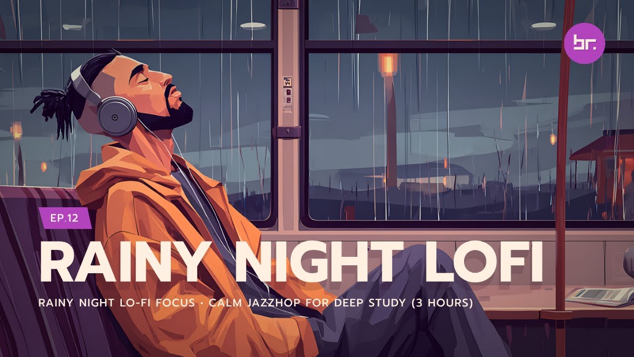 Rainy Night Lo-Fi Focus • Calm Jazzhop for Deep Study (3 Hours) | EP.12