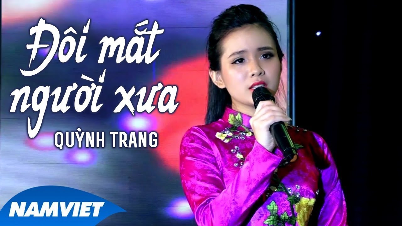 Quỳnh Trang - Đôi Mắt Người Xưa - Bông Điên Điển