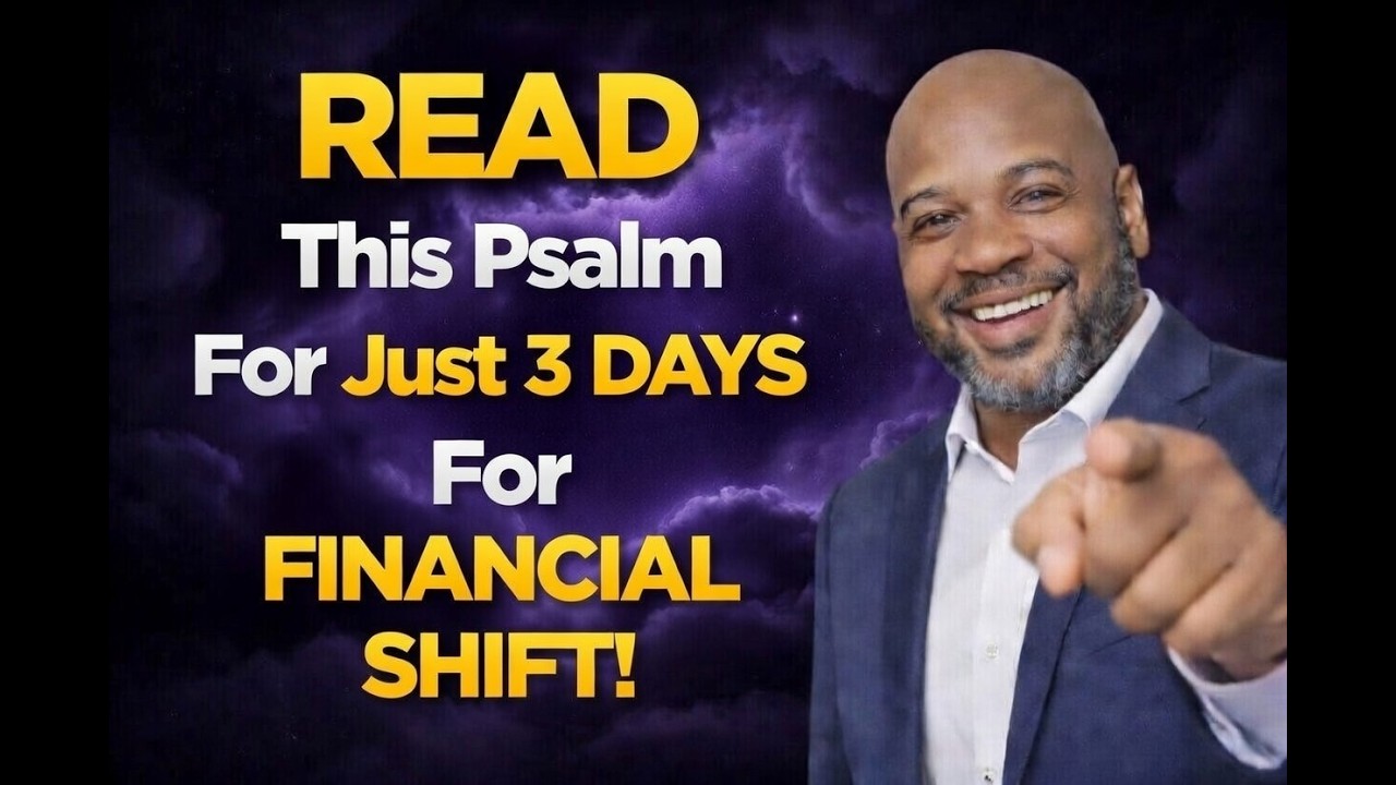Read This Psalm for 3 Days — Watch What God Does to Your Debt.