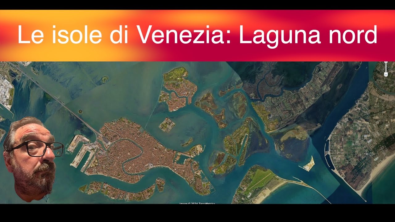 Le isole di Venezia- Laguna Nord