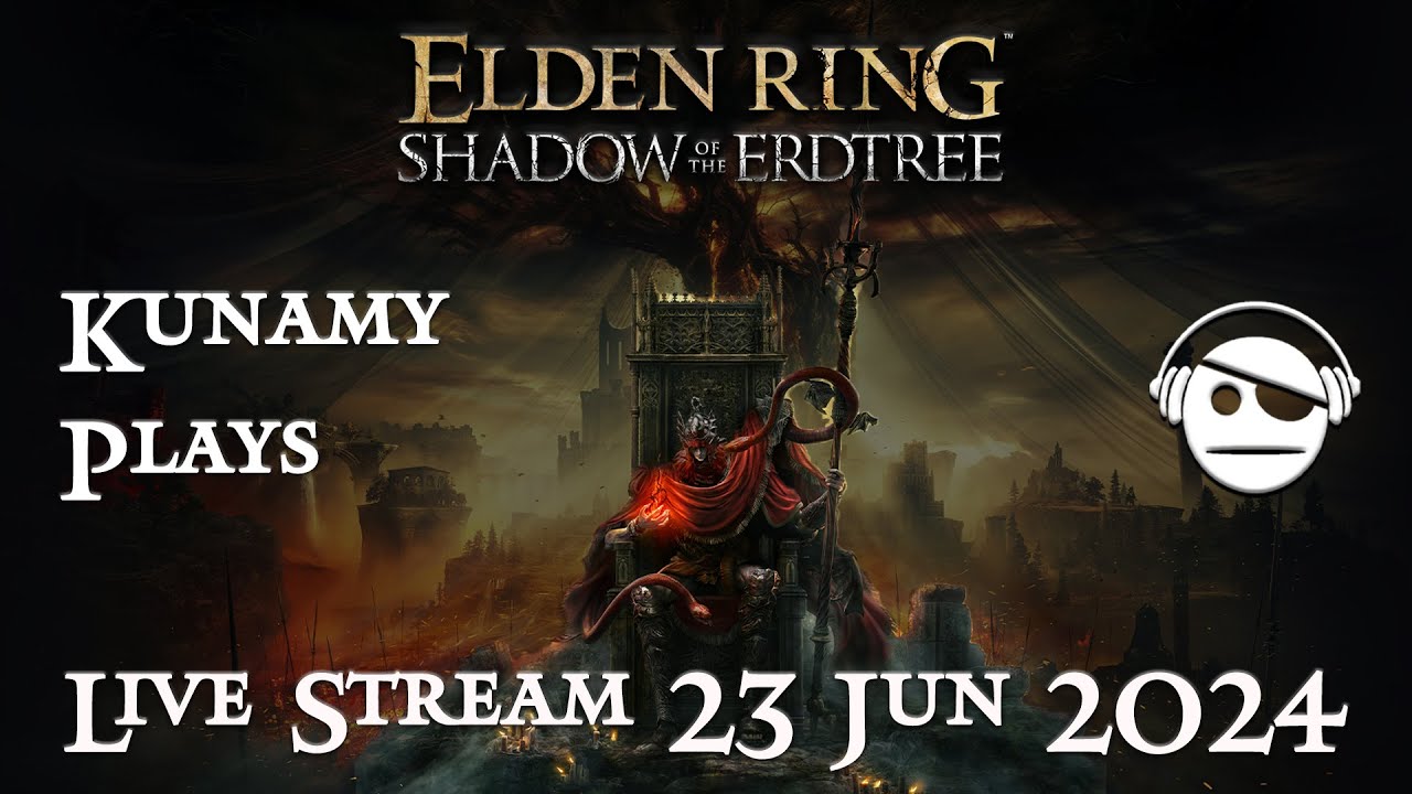 Elden Ring Shadow of the Erdtree | Ep. 003 | 23 JUN 2024 | Kunamy Plays