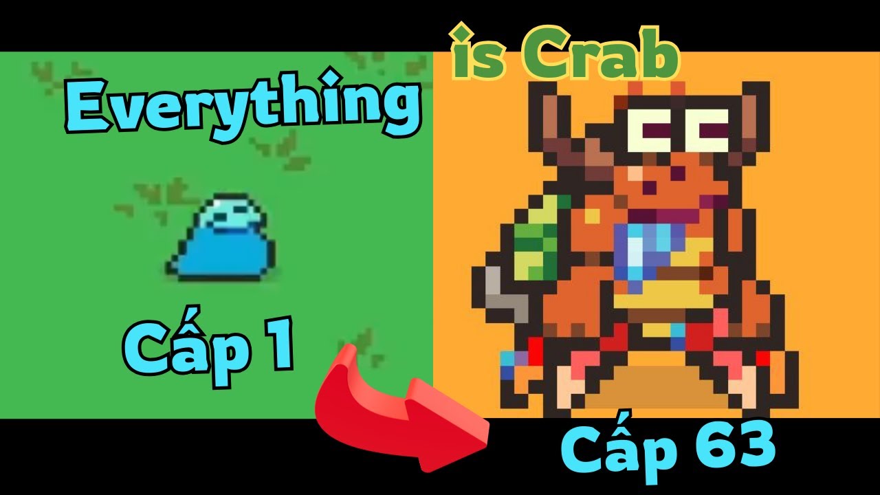 63 cấp trong Everything is Crab
