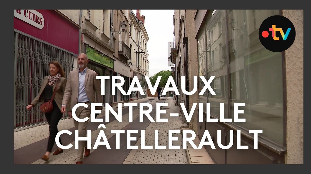 Réhabilitation du centre-ville à Châtellerault - Début des travaux à L'Îlot Z