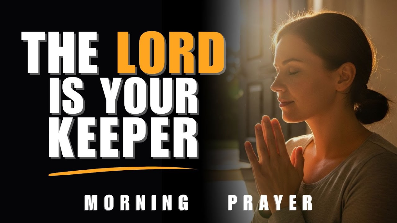 Be Thankful: Your Future Is Safe in God's Hands | Morning Prayer