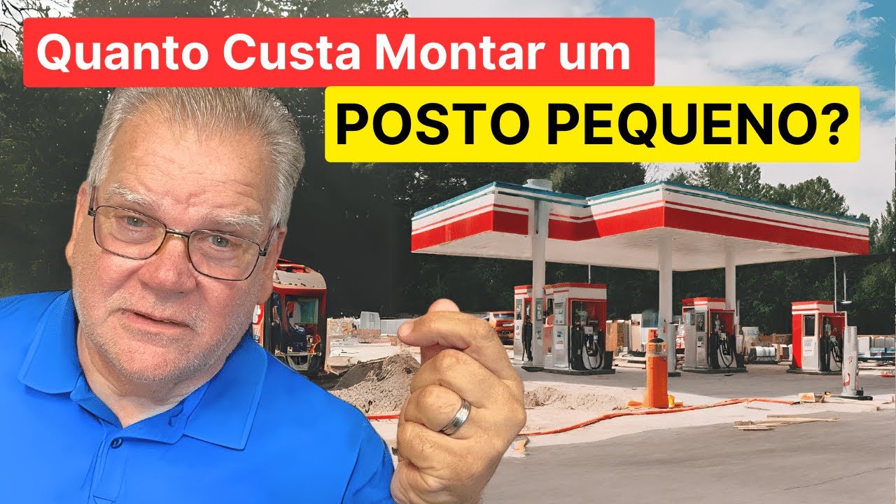 Quanto Custa Montar um Posto de Gasolina Pequeno! (Direto ao Ponto)