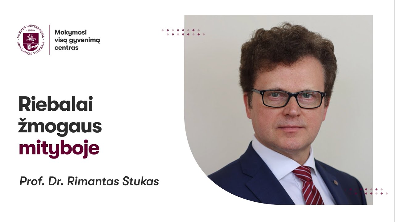 Prof. dr. Rimantas Stukas „Riebalai žmogaus mityboje
