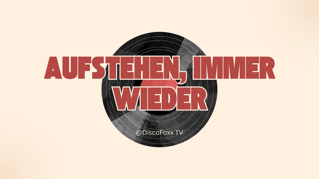 Aufstehen, immer wieder - Deutscher Schlager