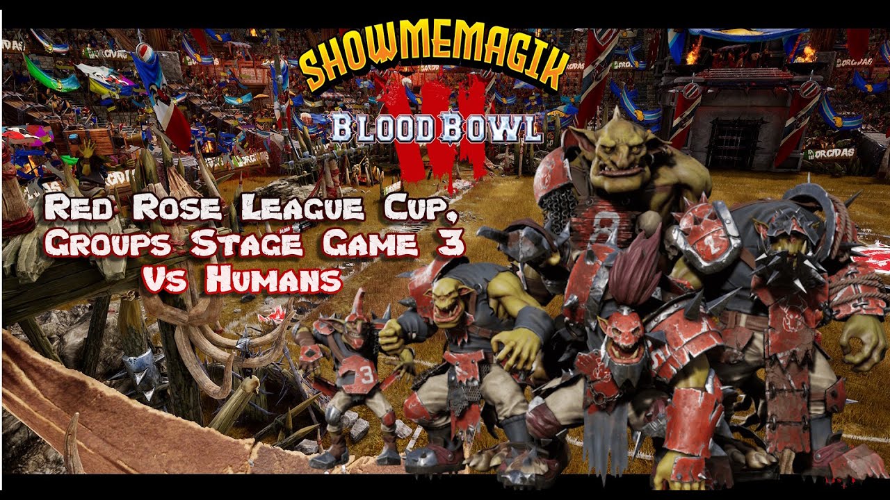 Blood Bowl 3 Red Rose League Cup, Group stage Game 3