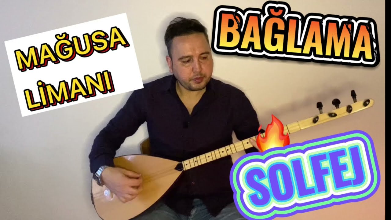 6. DERS | MAĞUSA LİMANI BAĞLAMA SOLFEJ