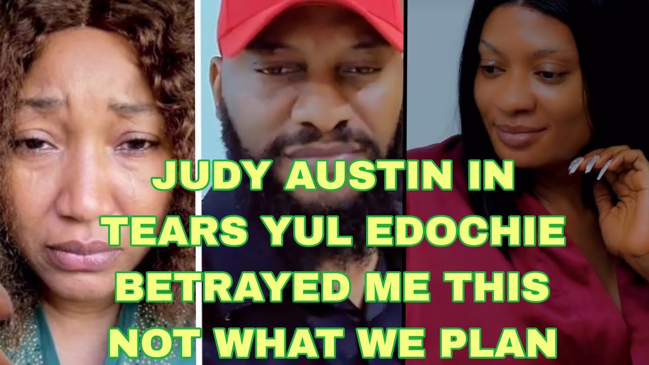 JUDY AUSTIN IN TEARS YUL EDOCHIE THIS IS NOT OUR PLANS YOU 