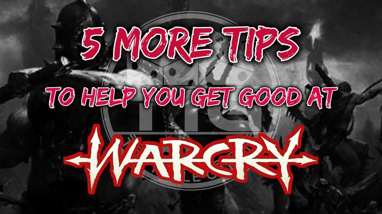 5 MORE tips to GET GOOD at WARHAMMER WARCRY