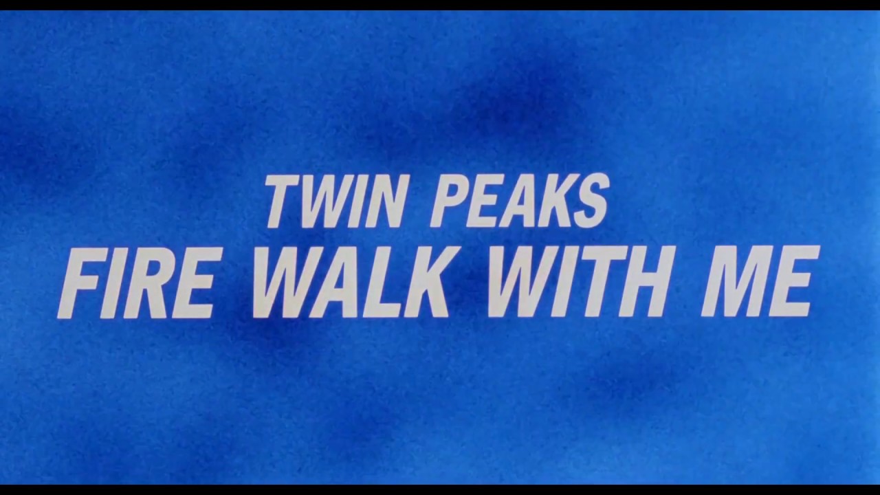 Twin Peaks Fire Walk With Me - opening credits