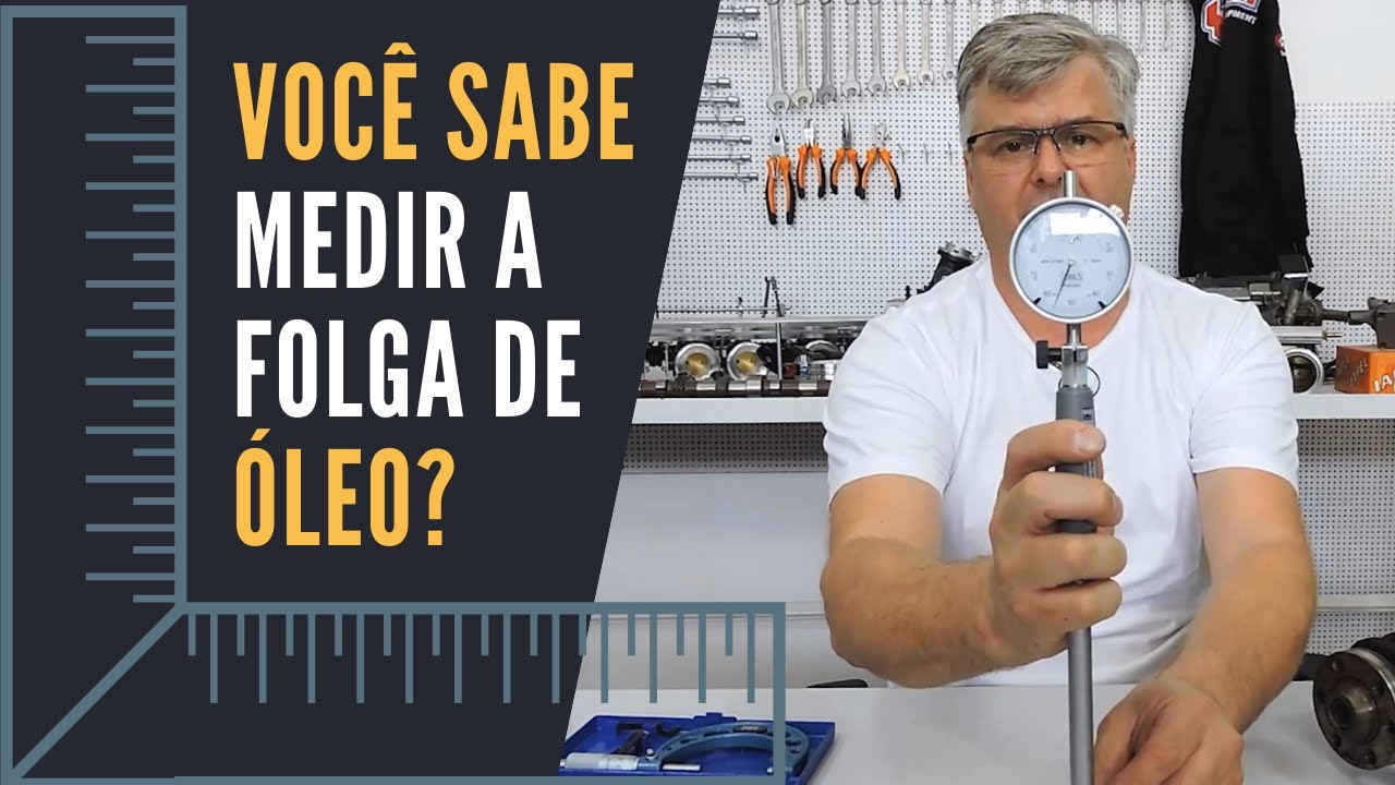 Você sabe medir a folga de óleo?