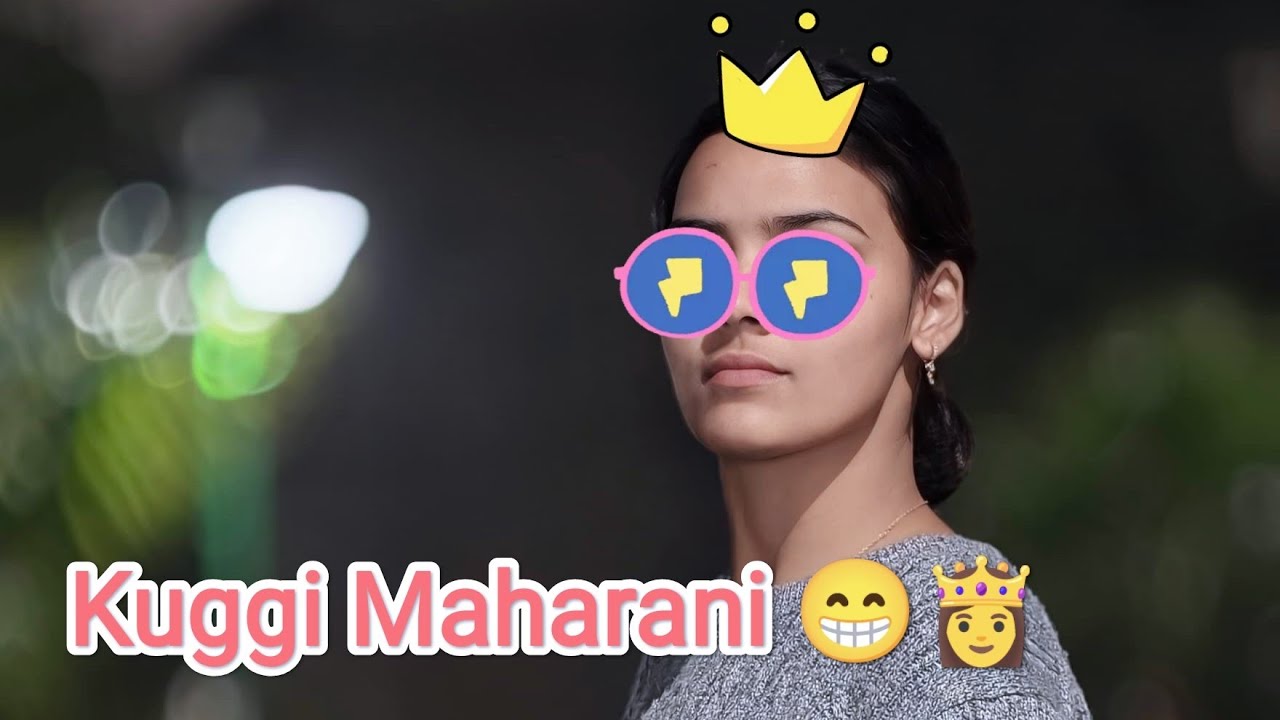 Kuggi bani Queen👸😁🤭