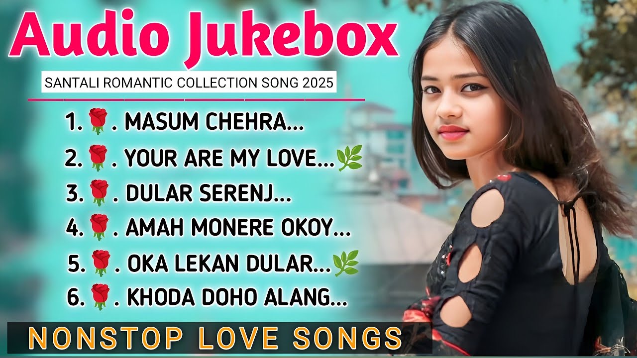 Romantic Songs | santali traditional song 2026 | nonstop  song | santali love 💕 Song 