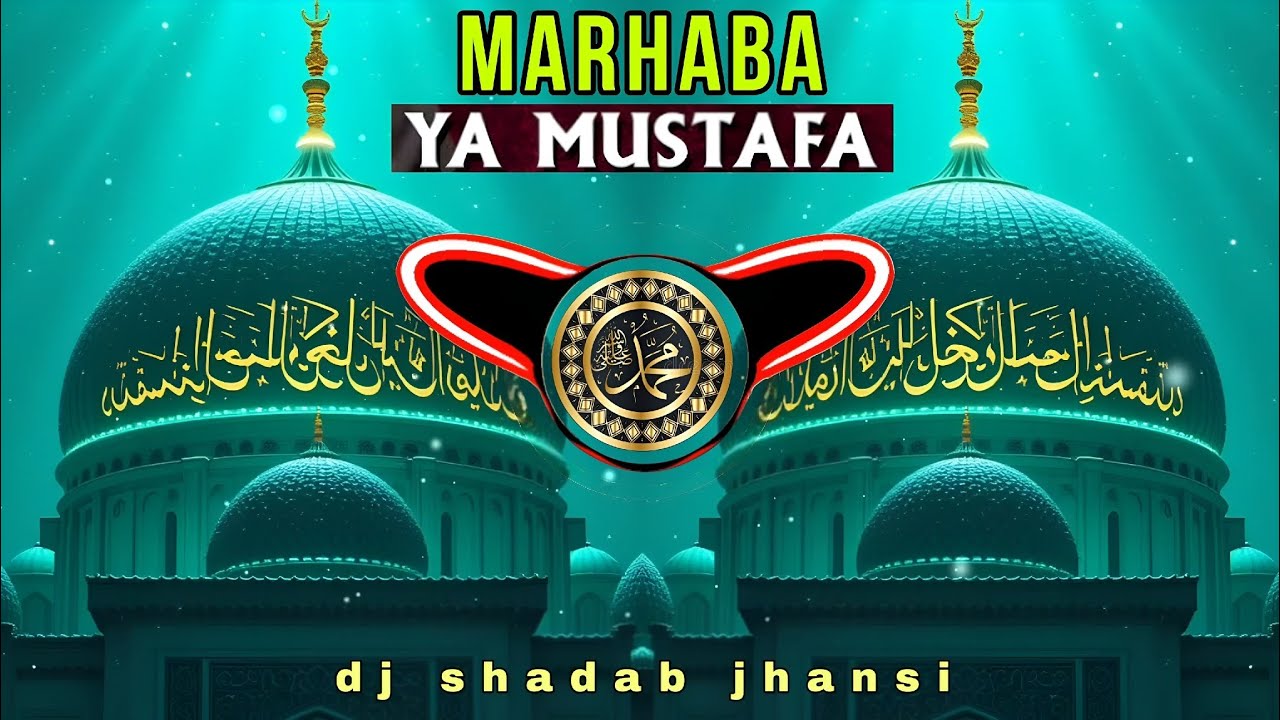 Marhaba ya Mustafa dj remix naat sharif | eid milad un nabi qawwali dj remix 2025 | qawwali edm mix 