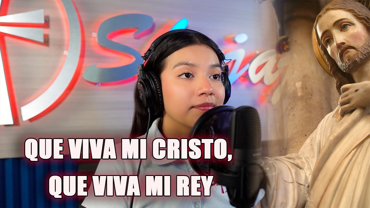 QUE VIVA MI CRISTO,