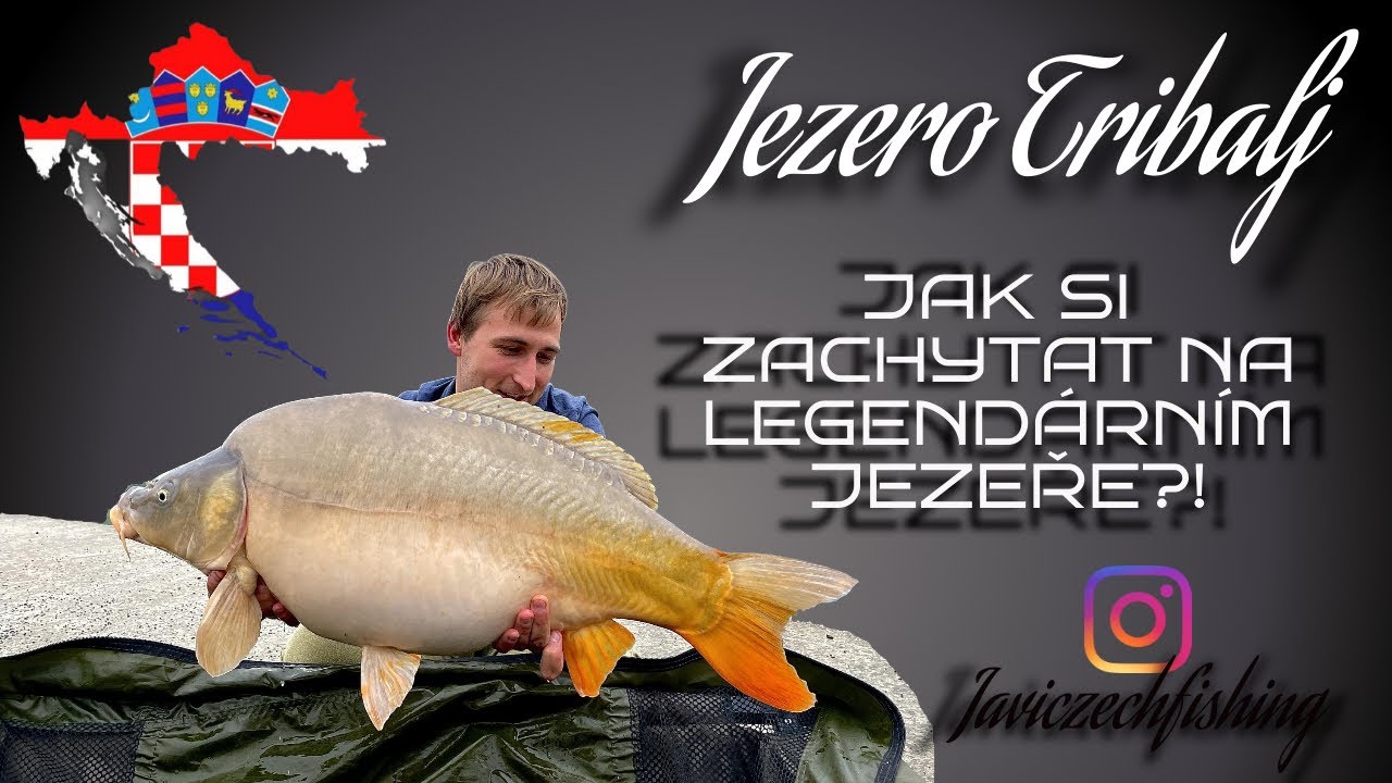 Jak si zachytat na jezeru Tribalj?!