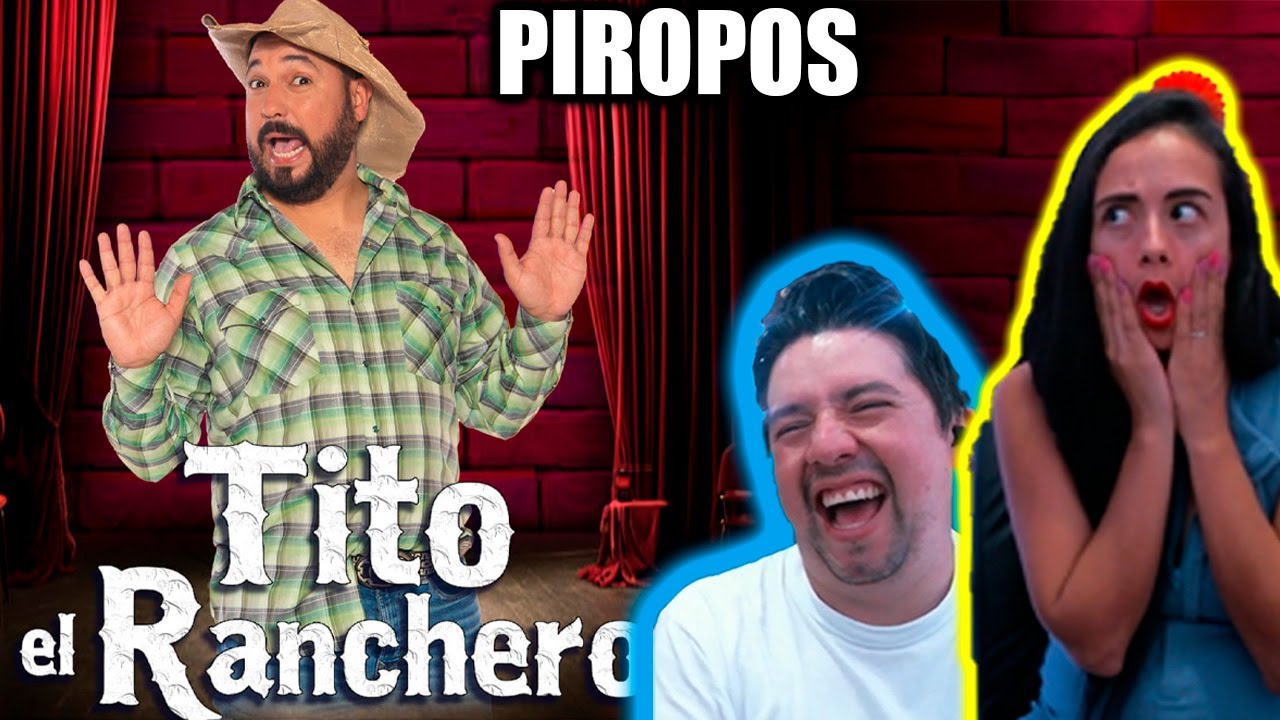 Reacción a TITO el RANCHERO | PIROPOS | Muy DOBLE SENTIDO