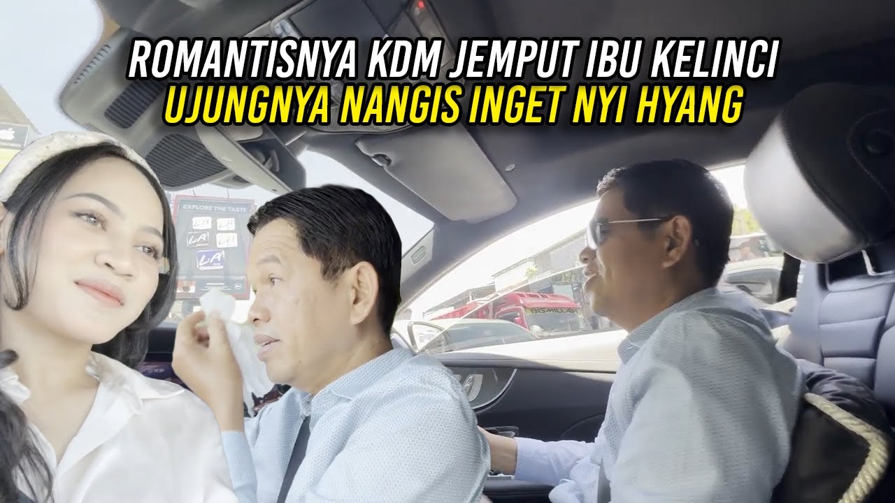ROMANTISNYA KDM | JEMPUT IBU KELINCI PULANG KULIAH | UJUNGNYA NANGIS INGET NYI HYANG