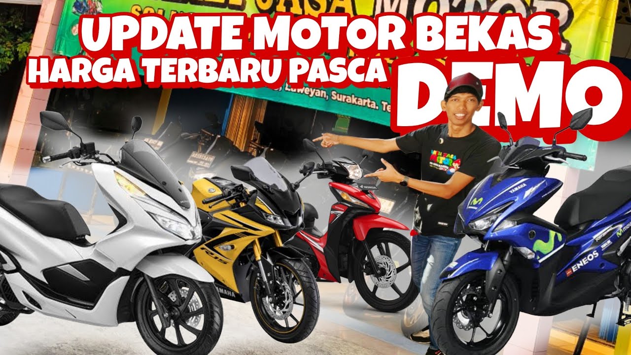 KONDISI PASAR MOTOR BEKAS PASCA DEMO - motor bekas murah - ANEKA JASA MOTOR 