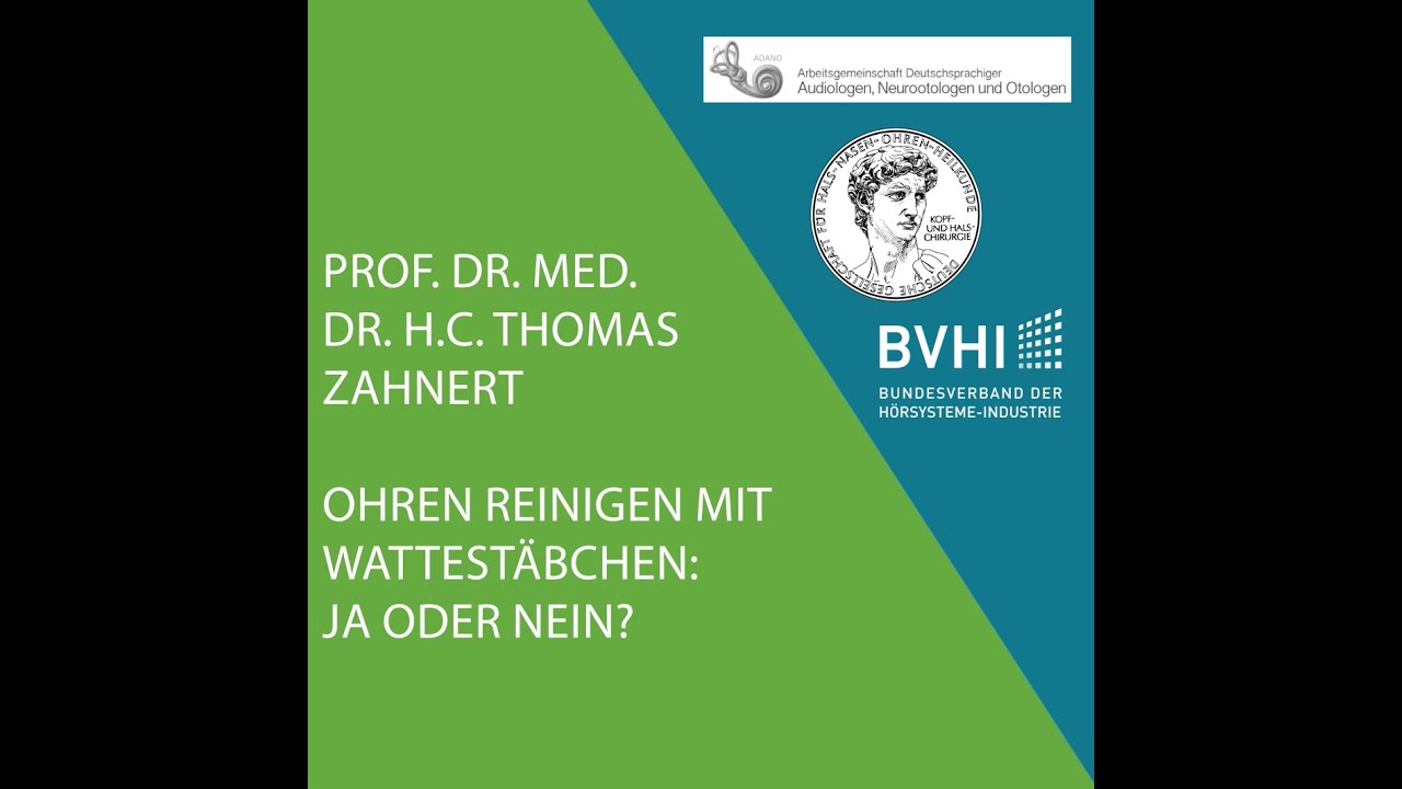 Prof. Dr. med. Dr. h.c. Thomas Zahnert: Ohren reinigen mit Wattest&auml;bchen: Ja oder nein?