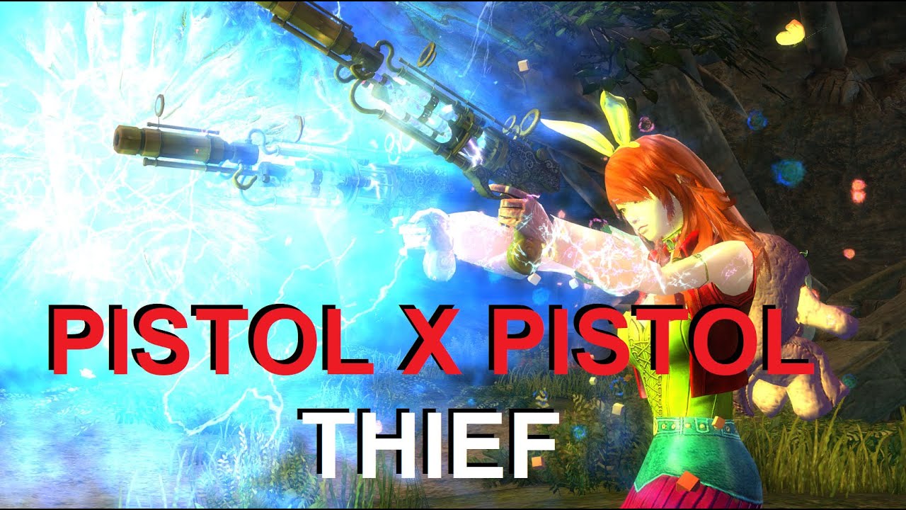 (GW2) PISTOL PISTOL THIEF - THE UNSTOPPABLE LIFESTEAL