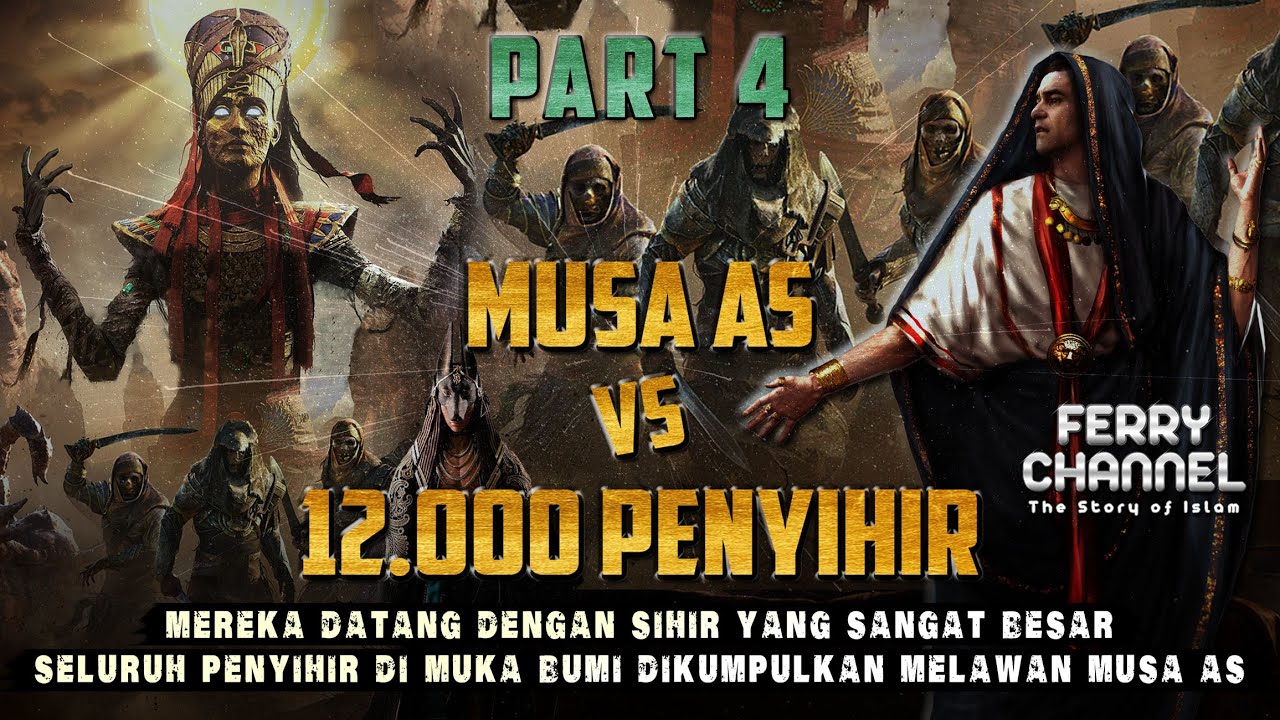 Kisah Nabi Musa as Melawan 12.000 Penyihir Fir'aun_MERINDING !!