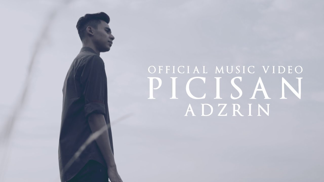 🔴 ADZRIN - Picisan (OFFICIAL MUSIC VIDEO)