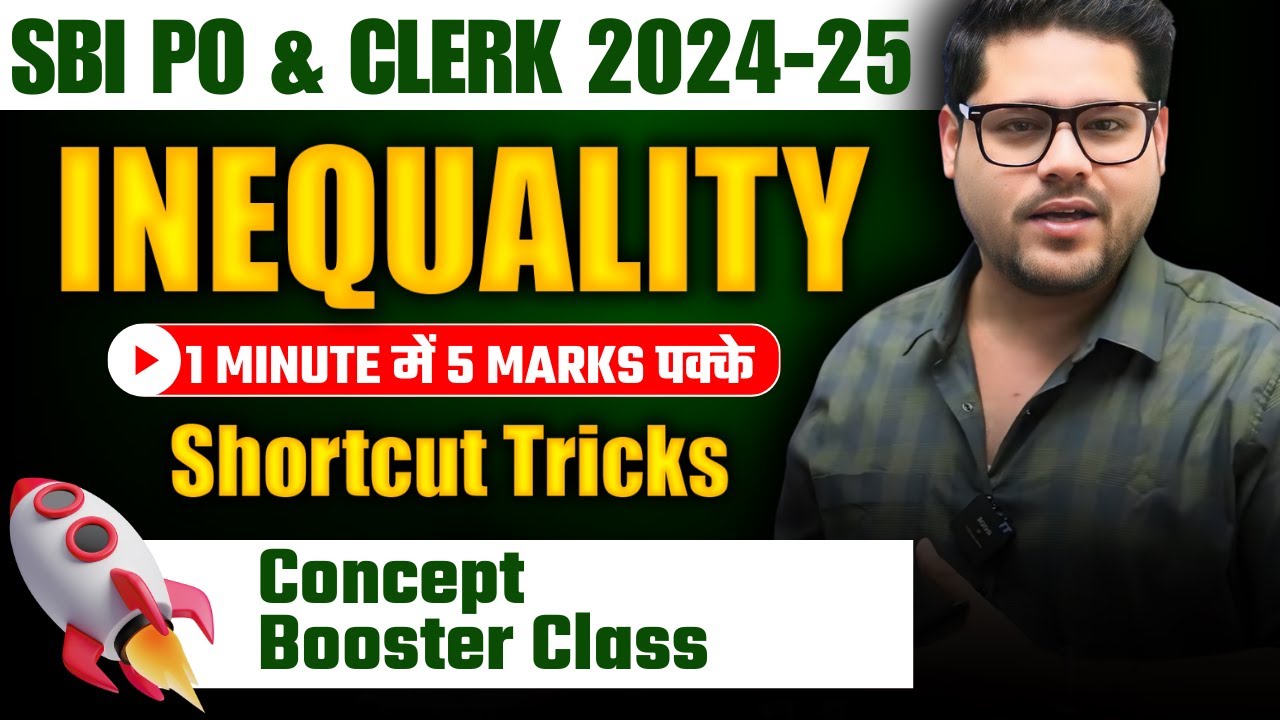 ✅ Inequality Masterclass - Crack Reasoning in Minutes | SBI PO & Clerk 2024 - 25 | Ankush Lamba