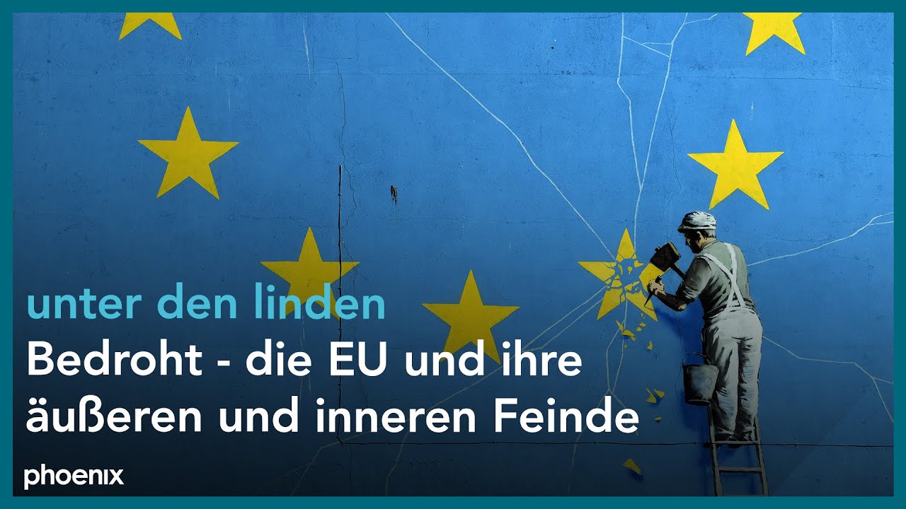 unter den linden: "Bedroht - die EU und ihre äußeren und inneren Feinde"