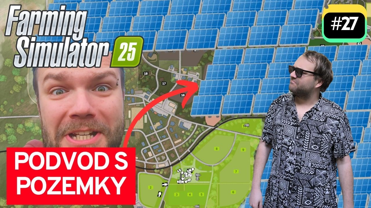 PODVOD S POZEMKY a VÝSTAVBA SOLÁRNÍCH PANELŮ 💚 (27. díl) | Farming Simulator 2025