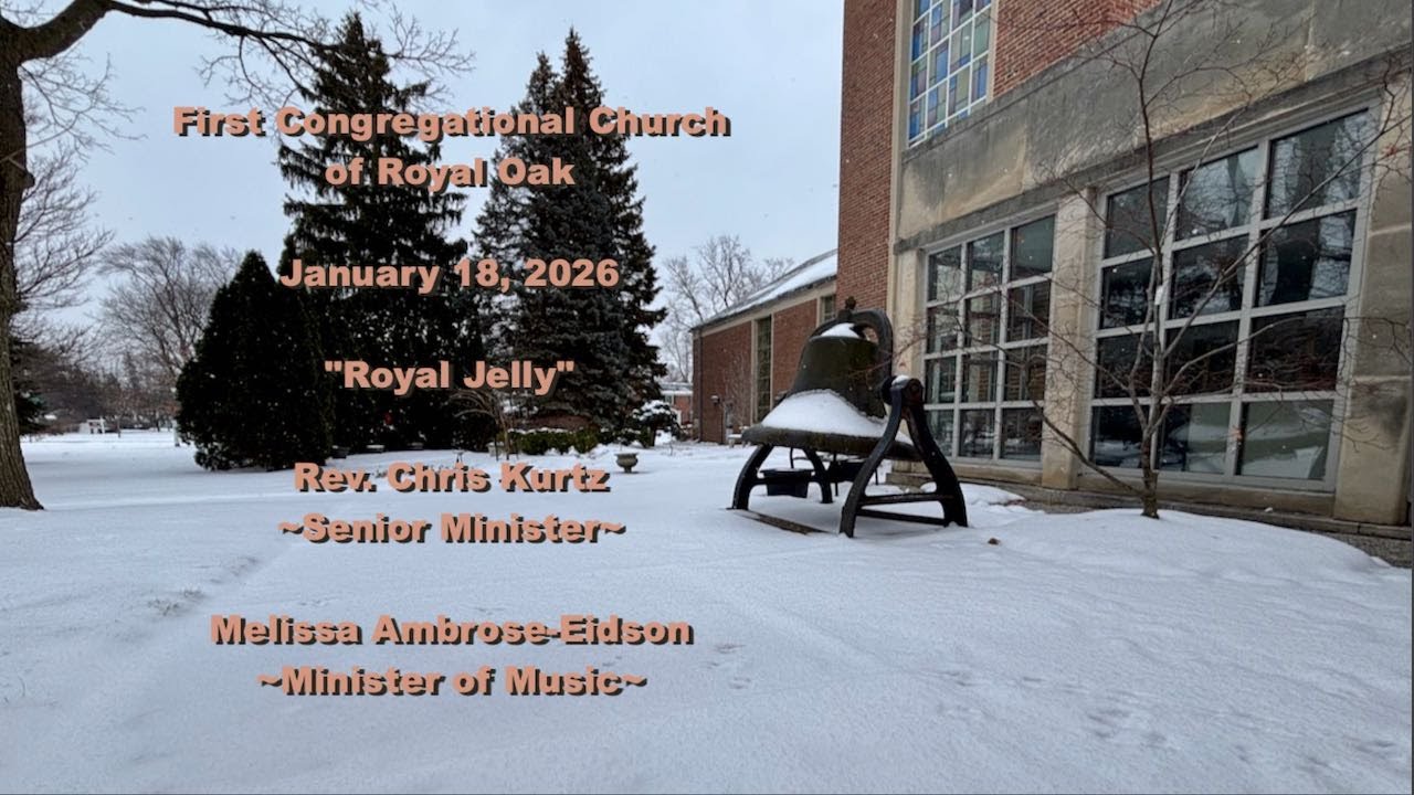 Morning Worship at the First Congregational Church of Royal Oak