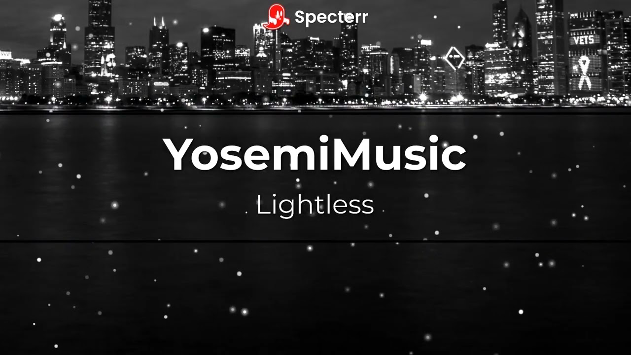 YosemiMusic - Lightless