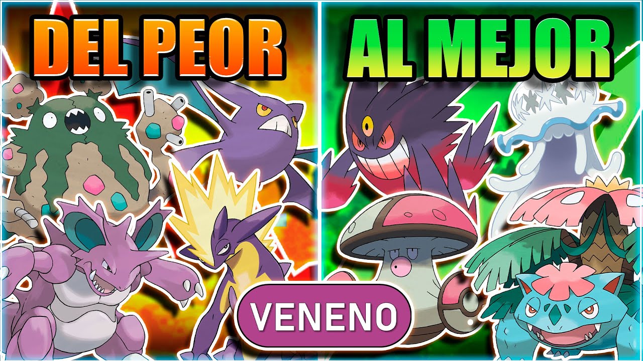 TODOS LOS POKEMON TIPO VENENO DEL PEOR AL MEJOR