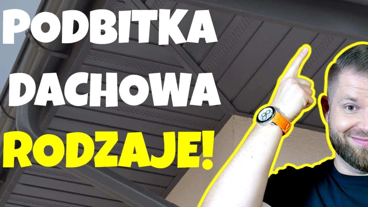 Podbitka dachowa - jaką wybrać? - Jacek Ryszka