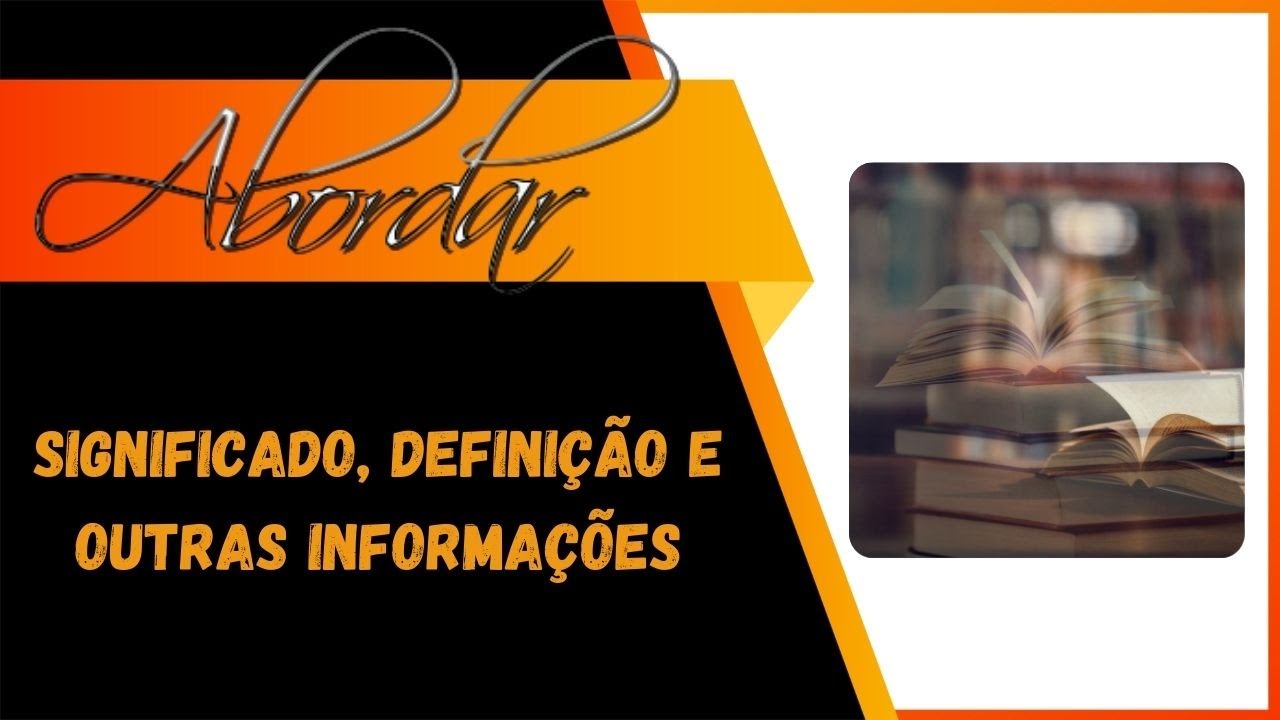 Qual Significado de Abordar? Qual Defini&ccedil;&atilde;o de Abordar? Sin&ocirc;nimo e Outras Informa&ccedil;&otilde;es de Abordar