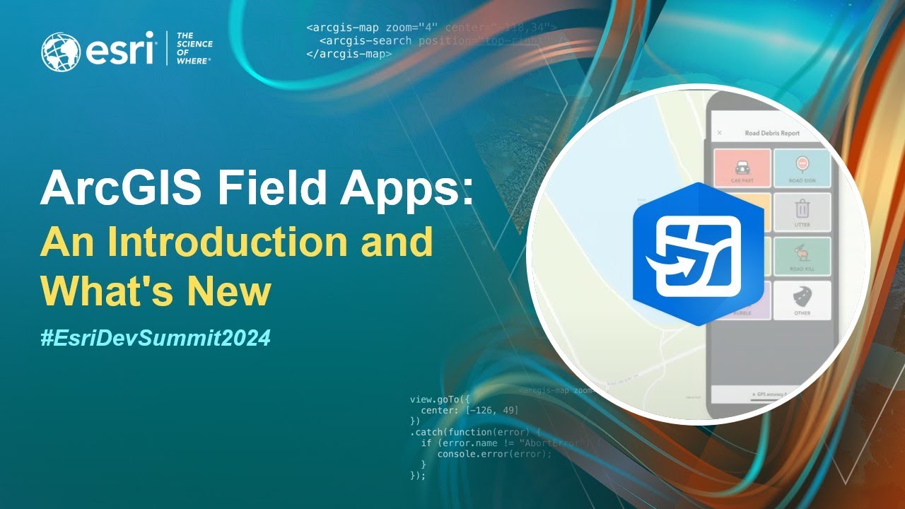 ArcGIS Field Apps: An Introduction and What's New | #EsriDevSummit2024