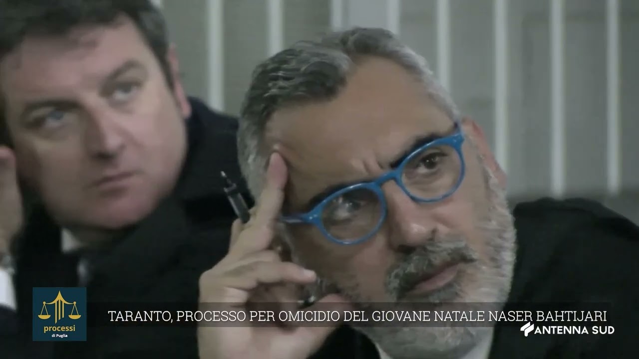 PROCESSI DI PUGLIA - 30 LUGLIO 2024 - TARANTO, PROCESSO PER L'OMICIDIO DI NATALE NASER BAHTIJARI