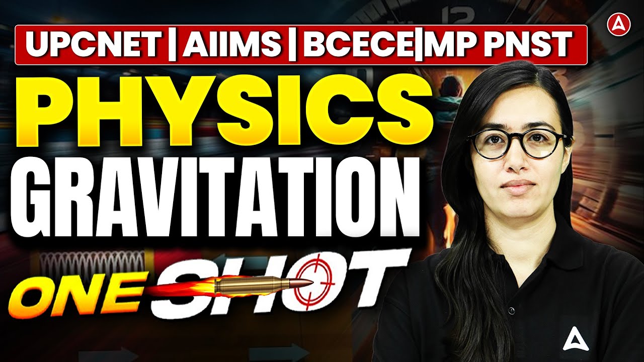 Physics Gravitation One Shot | UP CNET, AIIMS, BCECE, MP PNST | BSC Nursing Most Important MCQ Ques.