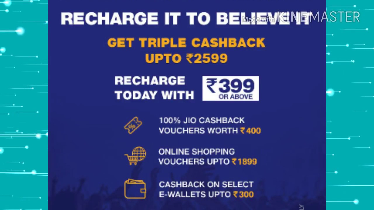 Jio lattest offer recharge 399 and cashback upto 2500 rs.