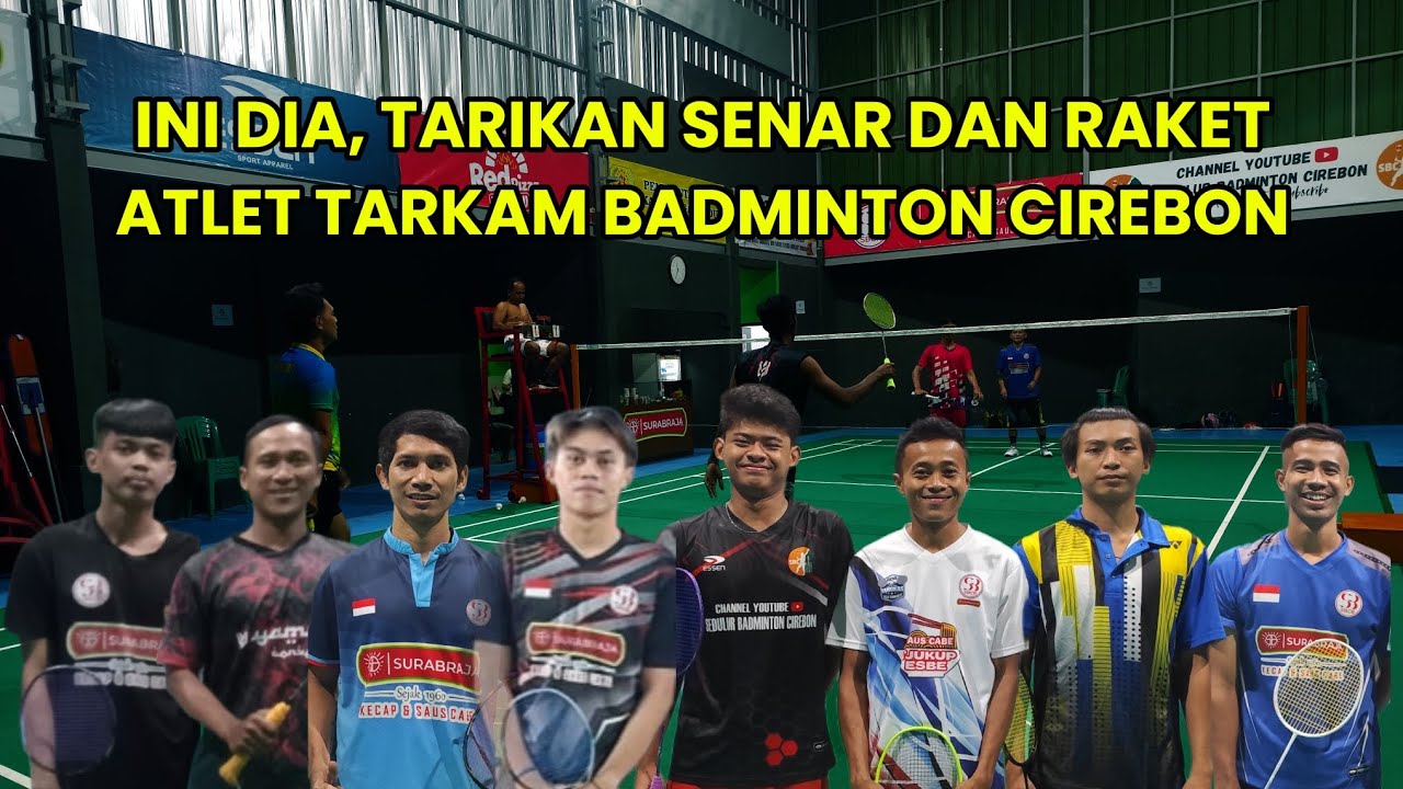 REKOMENDASI TARIKAN SENAR DAN RAKET DARI ATLET TARKAM BADMINTON CIREBON