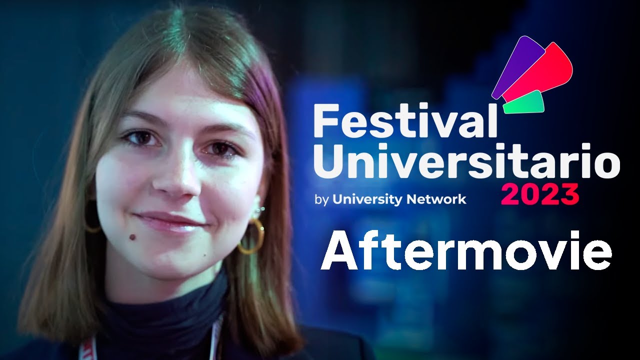 Festival Universitario 2023 by University Network - AFTERMOVIE