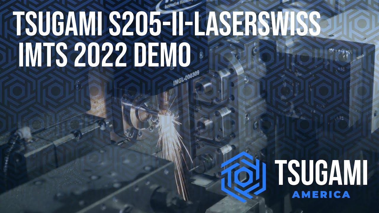 Tsugami S205-II-LaserSwiss IMTS 2022 Demo