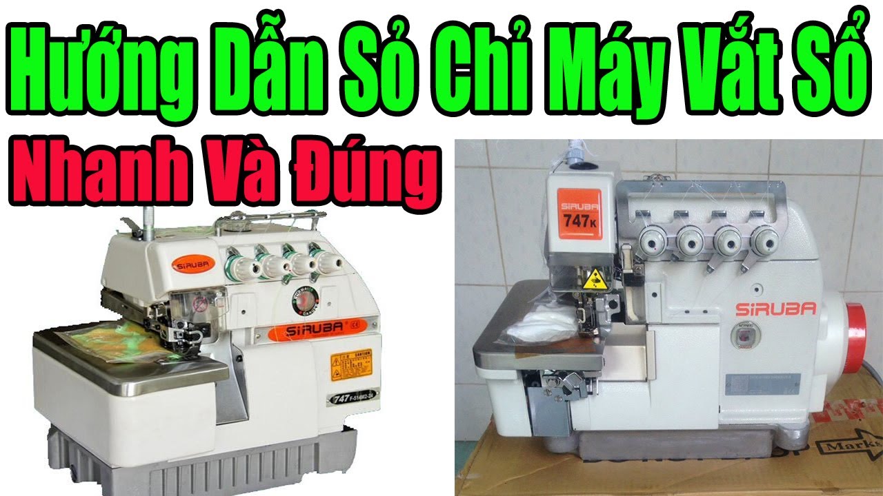 Hướng Dẫn Xỏ Chỉ ( Xâu Chỉ ) Máy Vắt Sổ Nhanh Và Đúng |#nganhmaymac